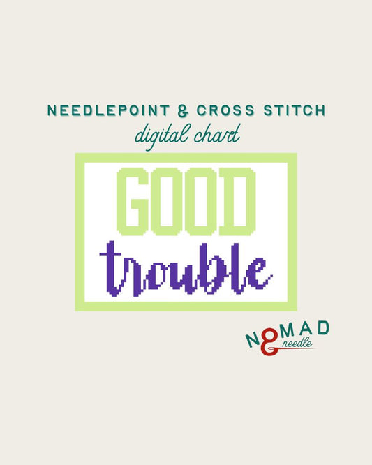 Good Trouble: Needlepoint & Cross Stitch Digital Chart